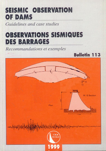 Bul. 113. Seismic observation of dams. Guidelines and case studies