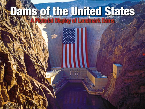 Dams of the united states. A pictorial display of landmark dams